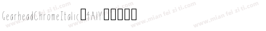 GearheadChromeItalic-4AlY字体转换