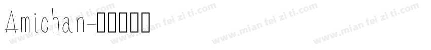 Amichan字体转换