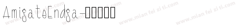 AmigateEndga字体转换