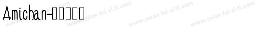 Amichan字体转换