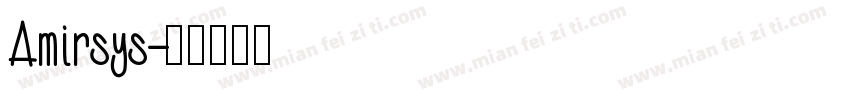 Amirsys字体转换