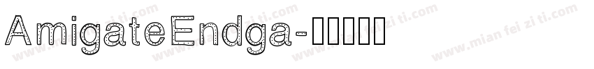 AmigateEndga字体转换
