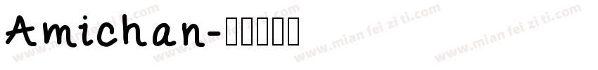 Amichan字体转换