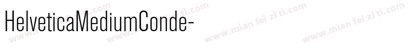 HelveticaMediumConde字体转换