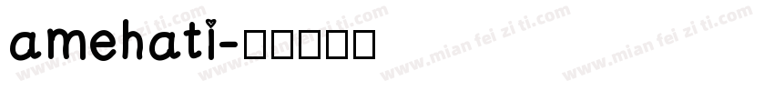 amehati字体转换