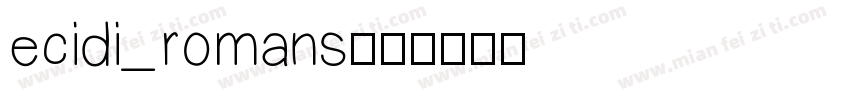 ecidi_romans字体转换