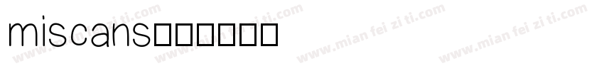 miscans字体转换