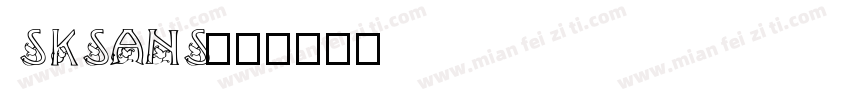 sksans字体转换