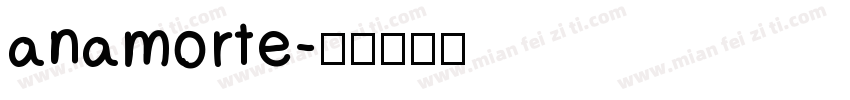 anamorte字体转换