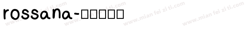 rossana字体转换
