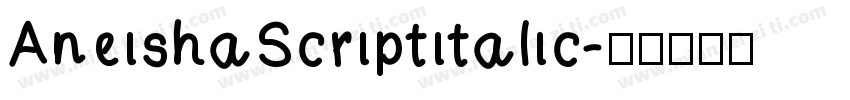 AneishaScriptitalic字体转换