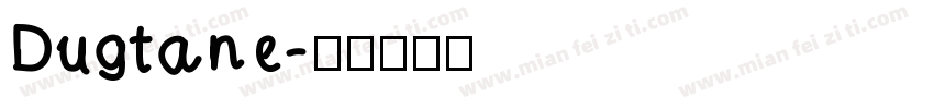 Dugtane字体转换