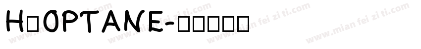 H_OPTANE字体转换