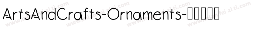 ArtsAndCrafts-Ornaments字体转换