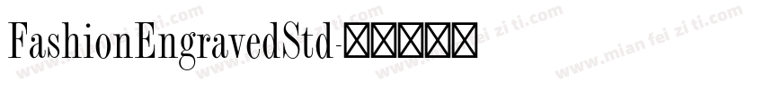FashionEngravedStd字体转换