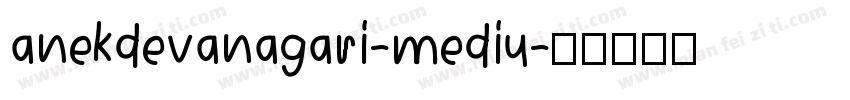 anekdevanagari-mediu字体转换