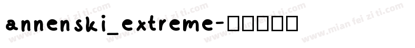 annenski_extreme字体转换