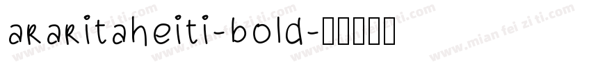 araritaheiti-bold字体转换