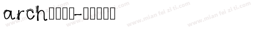 arch中文字库字体转换
