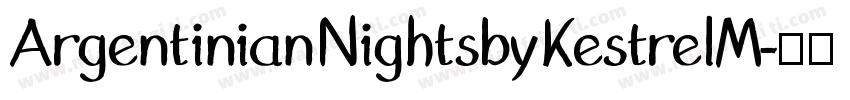 ArgentinianNightsbyKestrelM字体转换