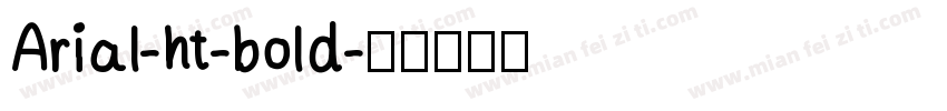 Arial-ht-bold字体转换