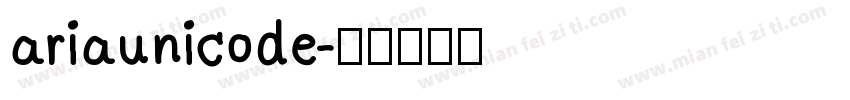 ariaunicode字体转换