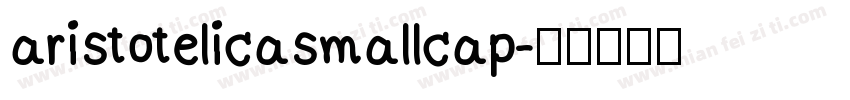 aristotelicasmallcap字体转换