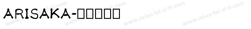 ARISAKA字体转换