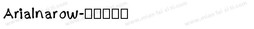 Arialnarow字体转换