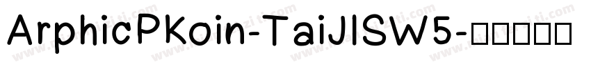 ArphicPKoin-TaiJISW5字体转换