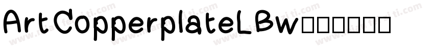 ArtCopperplateLBw字体转换