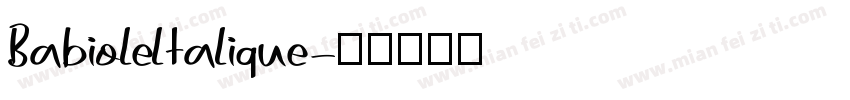 Babioleltalique字体转换