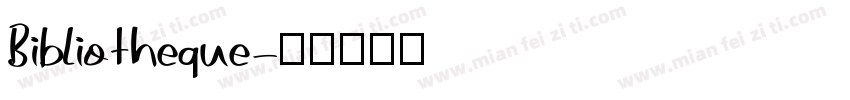 Bibliotheque字体转换