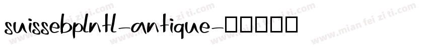 suissebplntl-antique字体转换