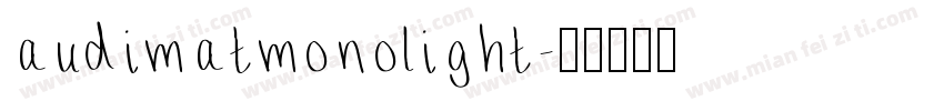 audimatmonolight字体转换