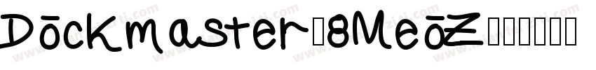 Dockmaster-8MeoZ字体转换