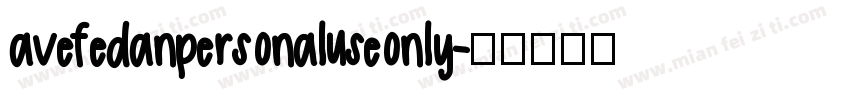 avefedanpersonaluseonly字体转换
