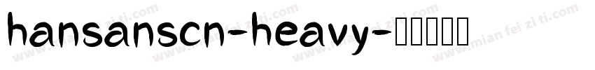 hansanscn-heavy字体转换