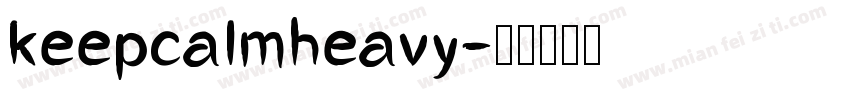 keepcalmheavy字体转换