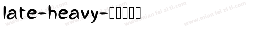 late-heavy字体转换