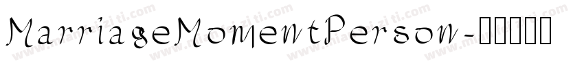 MarriageMomentPerson字体转换