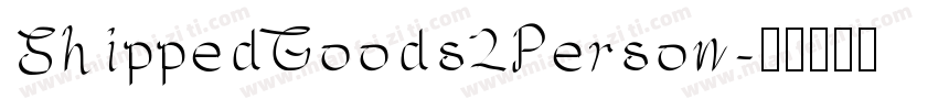 ShippedGoods2Person字体转换