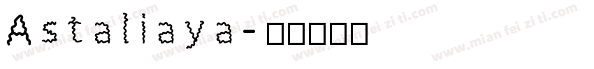 Astaliaya字体转换