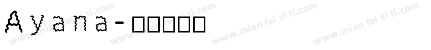 Ayana字体转换