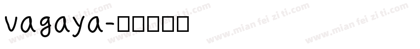 vagaya字体转换