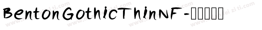 BentonGothicThinNF字体转换