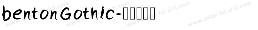 bentonGothic字体转换