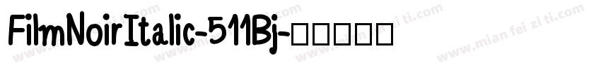 FilmNoirItalic-511Bj字体转换