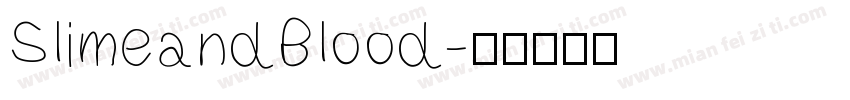 SlimeandBlood字体转换