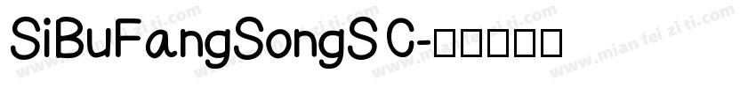 SiBuFangSongSC字体转换